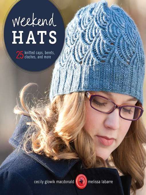 Title details for Weekend Hats by Cecily Glowik MacDonald - Available